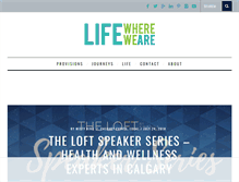 Tablet Screenshot of lifewhereweare.com